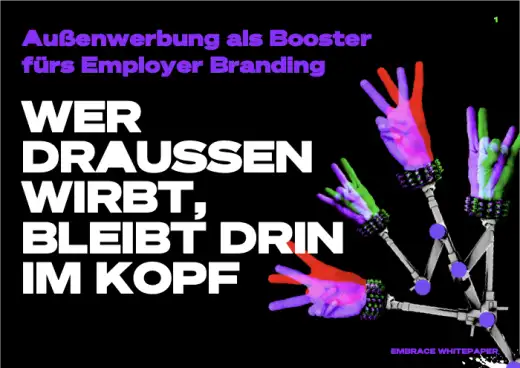 Außenwerbung im Recruiting: Warum du für Talente rausgehen musst