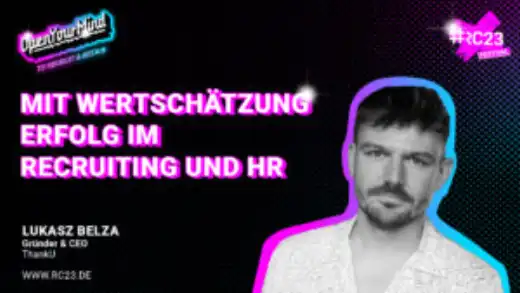 Wertschätzung am Arbeitsplatz: Wie Danke sagen Recruiting und HR stärkt